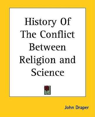 Book cover for History of the Conflict Between Religion and Science