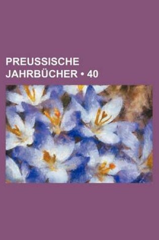 Cover of Preussische Jahrbucher (40)