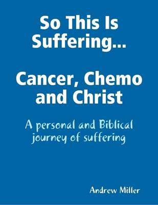 Book cover for So This Is Suffering...