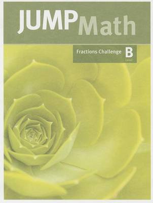 Cover of Jump Math Fractions Challenge, Level B