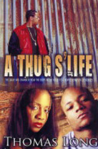 Cover of A Thug's Life