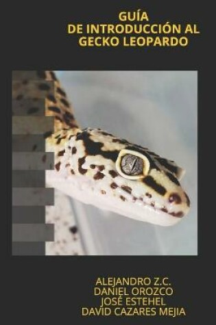 Cover of Guia de Introduccion Al Gecko Leopardo