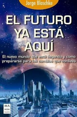 Cover of El Futuro YA Esta Aqui