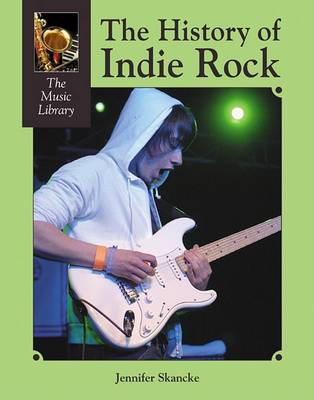 Book cover for The History of Indie Rock