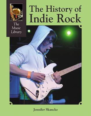 Cover of The History of Indie Rock