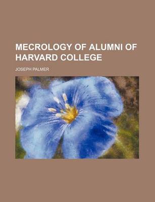 Book cover for Mecrology of Alumni of Harvard College