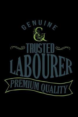 Book cover for Genuine trusted labourer premium quality