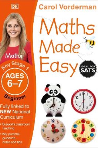 Cover of Maths Made Easy: Beginner, Ages 6-7 (Key Stage 1)