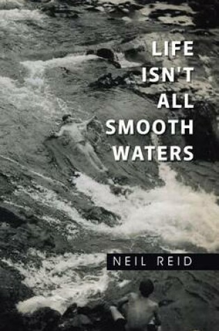 Cover of Life Isn't All Smooth Waters