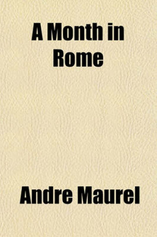 Cover of A Month in Rome