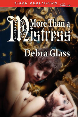 Book cover for More Than a Mistress (Siren Publishing Classic)