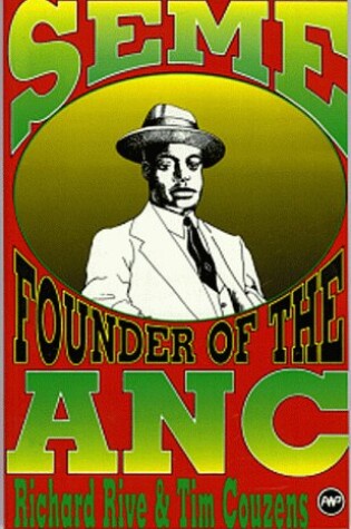 Cover of Seme: the Founder of the ANC