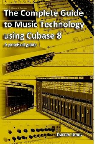 Cover of The Complete Guide to Music Technology