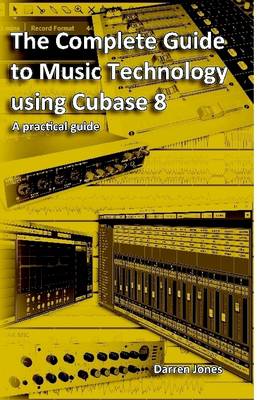 Book cover for The Complete Guide to Music Technology