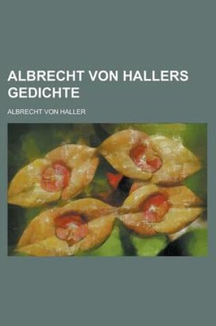 Cover of Albrecht Von Hallers Gedichte