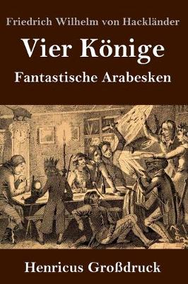 Book cover for Vier Könige (Großdruck)