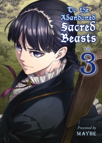 Cover of To The Abandoned Sacred Beasts Vol. 3