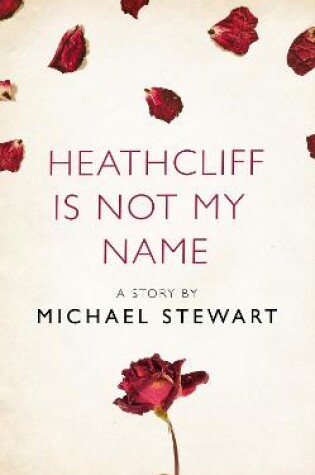 Cover of Heathcliff Is Not My Name