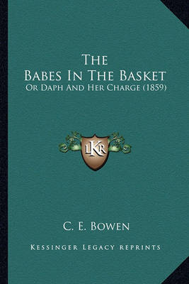 Book cover for The Babes in the Basket the Babes in the Basket