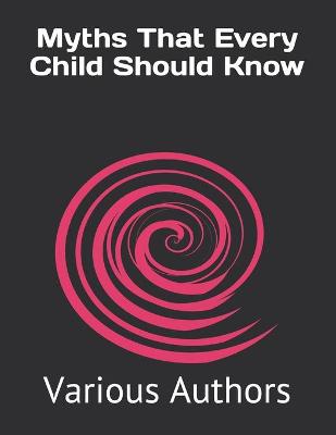Book cover for Myths That Every Child Should Know
