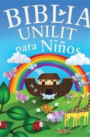 Cover of Biblia Unilit Para Ni�os