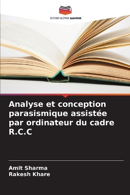 Book cover for Analyse et conception parasismique assist�e par ordinateur du cadre R.C.C