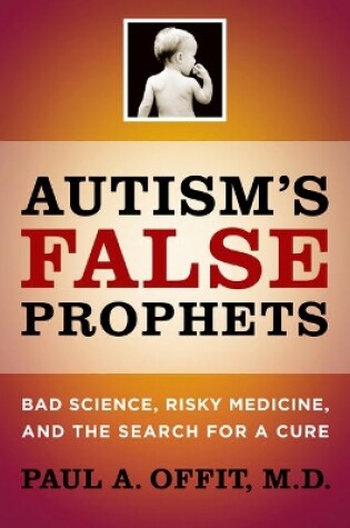 Cover of Autism's False Prophets