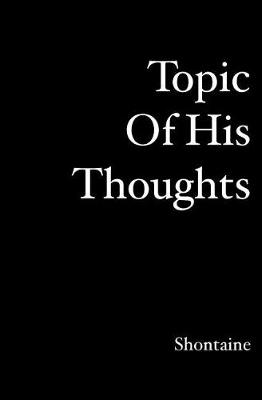 Cover of Topic of hisThoughts