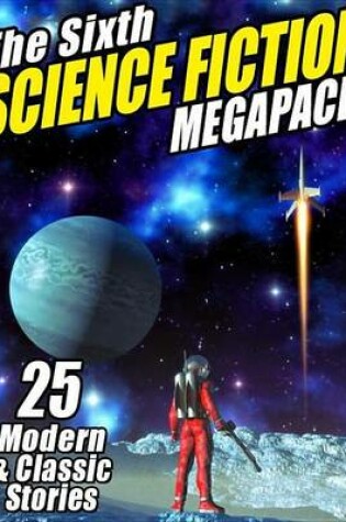 Cover of The Sixth Science Fiction Megapack(r)