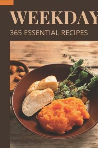 Cover of 365 Essential Weekday Recipes