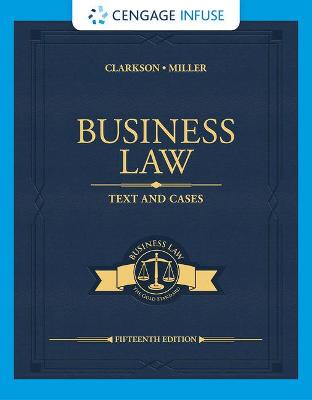 Book cover for Cengage Infuse for Clarkson/Miller's Business Law: Text & Cases, 1 Term Printed Access Card