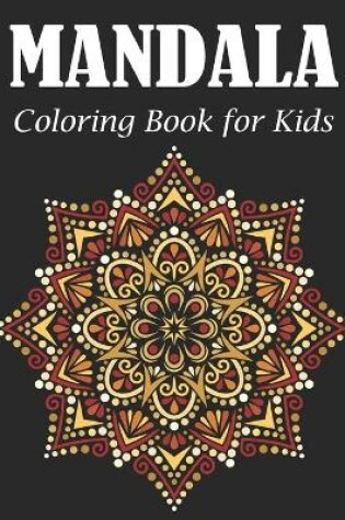 Cover of Mandala Coloring Book for Kids