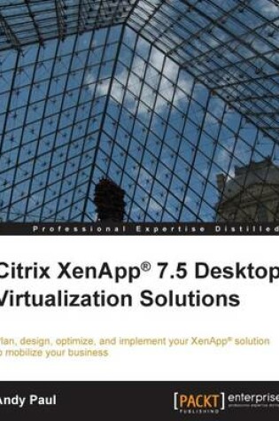 Cover of Citrix XenApp® 7.5 Desktop Virtualization Solutions