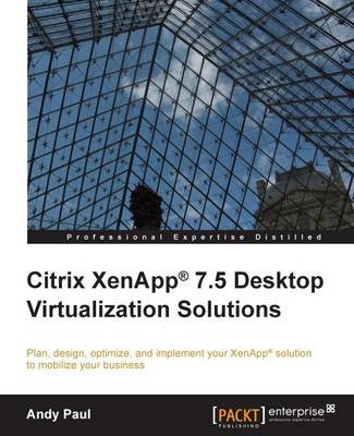 Book cover for Citrix XenApp® 7.5 Desktop Virtualization Solutions