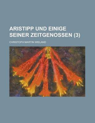 Book cover for Aristipp Und Einige Seiner Zeitgenossen (3)