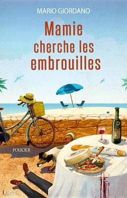 Book cover for Mamie Cherche Les Embrouilles