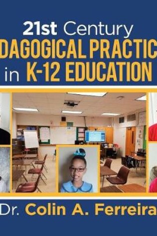 Cover of 21St Century Pedagogical Practices in K-12 Education