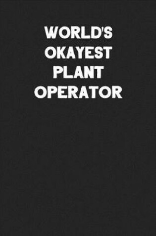 Cover of World's Okayest Plant Operator