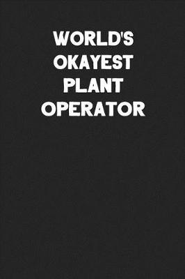 Book cover for World's Okayest Plant Operator