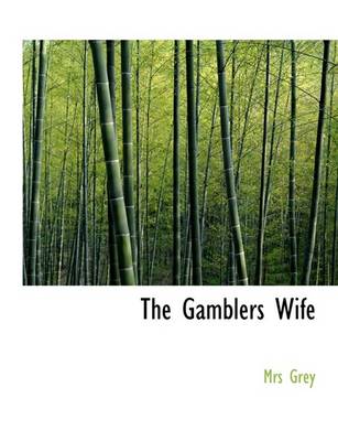 Book cover for The Gamblers Wife