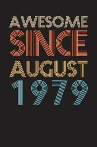 Cover of Awesome Since August 1979