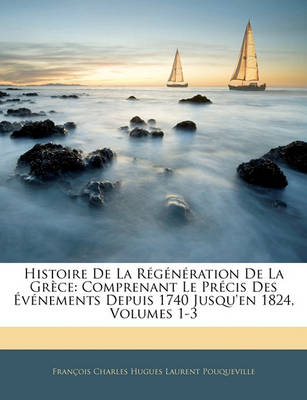 Book cover for Histoire de La Regeneration de La Grece