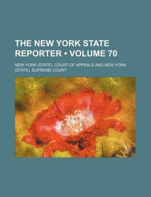 Book cover for The New York State Reporter (Volume 70)