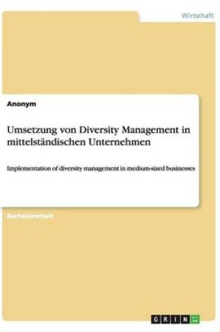 Cover of Umsetzung von Diversity Management in mittelständischen Unternehmen