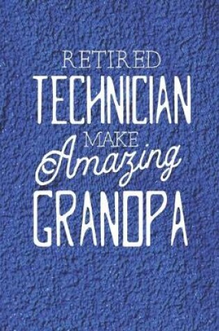 Cover of Retired Technician Make Amazing Grandpa