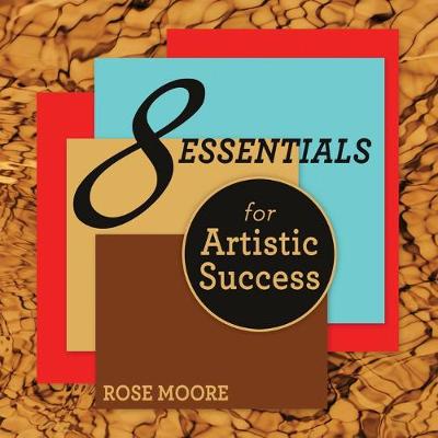 Book cover for 8 Essentials For Artistic Success