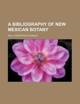 Book cover for A Bibliography of New Mexican Botany