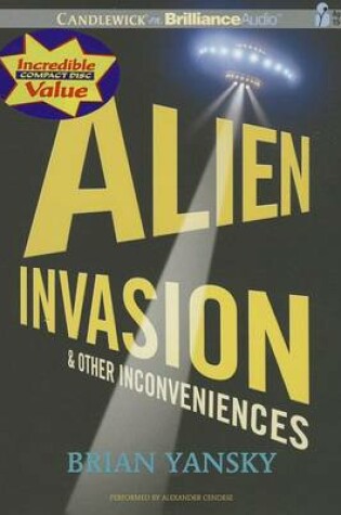 Cover of Alien Invasion & Other Inconveniences