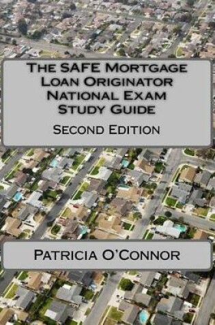 Cover of The Safe Mortgage Loan Originator National Exam Study Guide