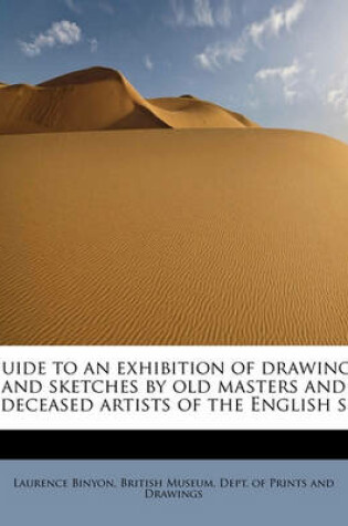 Cover of Guide to an Exhibition of Drawings and Sketches by Old Masters and Deceased Artists of the English S